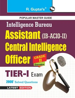 Ib-Acio : Grade-II/Executive (Tier-I) Exam Guide - Ib-Acio: Grade-II/Executive (Tier-I) Exam Guide