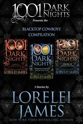 Compilation Blacktop Cowboys : 3 histoires de Lorelei James - Blacktop Cowboys Compilation: 3 Stories by Lorelei James