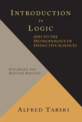 Introduction à la logique et à la méthodologie des sciences déductives - Introduction to Logic and to the Methodology of Deductive Sciences