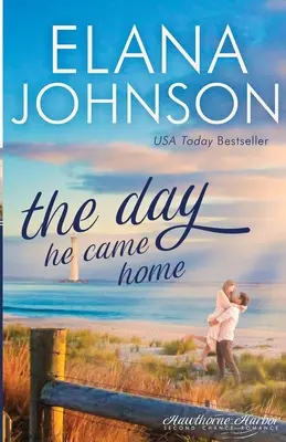 Le jour où il est rentré à la maison : une douce romance contemporaine - The Day He Came Home: Sweet Contemporary Romance