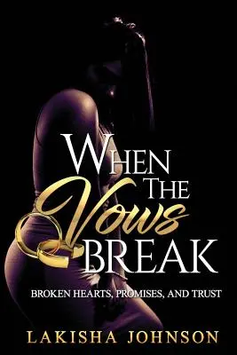 Quand les vœux se brisent - When the Vows Break