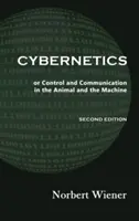 Cybernétique, deuxième édition : ou Contrôle et communication chez l'animal et la machine - Cybernetics, Second Edition: or Control and Communication in the Animal and the Machine