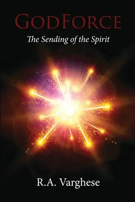 GodForce : L'envoi de l'Esprit - GodForce: The Sending of the Spirit