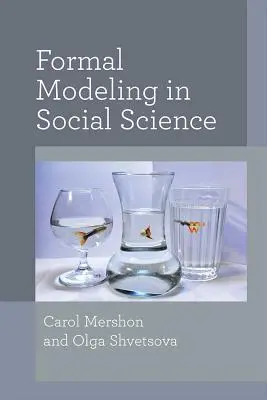 Modélisation formelle en sciences sociales - Formal Modeling in Social Science