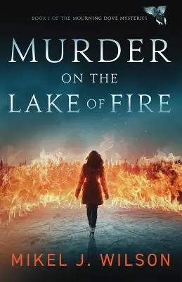 Meurtre sur le lac de feu - Murder on the Lake of Fire