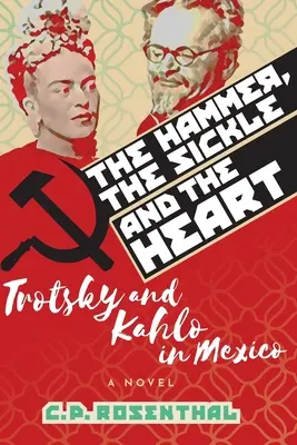 Le marteau, la faucille et le cœur - The Hammer, The Sickle and The Heart