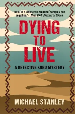 Mourir pour vivre : Un mystère de l'inspecteur Kubu - Dying to Live: A Detective Kubu Mystery