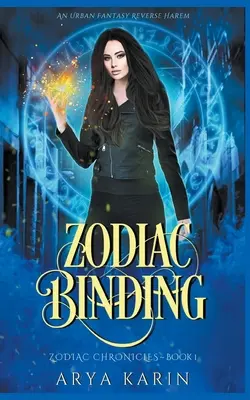 Zodiac Binding : Une Novella de Harem inversé - Zodiac Binding: A Reverse Harem Novella