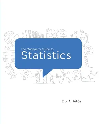 Le guide du manager sur les statistiques, édition 2020 - The Manager's Guide to Statistics, 2020 Edition