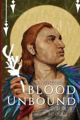 Blood Unbound : Une dévotion pour Loki - Blood Unbound: A Loki Devotional