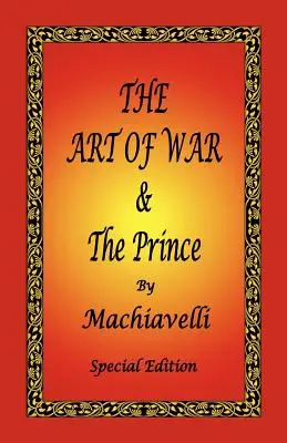 L'art de la guerre et le Prince de Machiavel - Édition spéciale - The Art of War & the Prince by Machiavelli - Special Edition