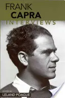 Frank Capra : Interviews - Frank Capra: Interviews