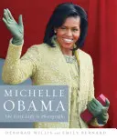 Michelle Obama : La première dame en photos - Michelle Obama: The First Lady in Photographs