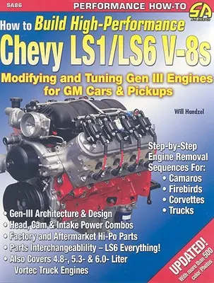 Comment construire un moteur Ls1/Ls6 de Chevrolet à haut rendement. Chevy Ls1/Ls6 - How to Build High-Perf. Chevy Ls1/Ls6