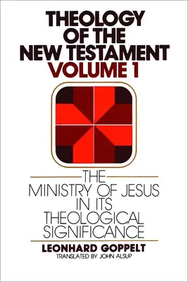 Le ministère de Jésus dans sa signification théologique - The Ministry of Jesus in Its Theological Significance