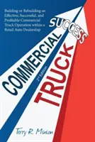 Le succès des camions commerciaux - Commercial Truck Success