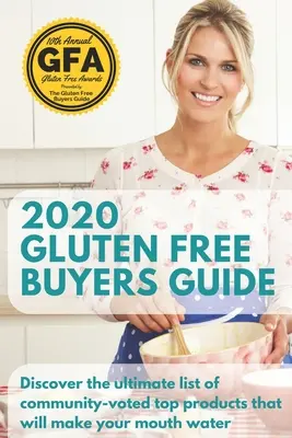 2020 Guide d'achat des produits sans gluten : Ne vous demandez plus quels sont les aliments sans gluten ». Ce guide d'achat pour les produits sans gluten vous permet de trouver ce qu'il y a de mieux pour vous » - 2020 Gluten Free Buyers Guide: Stop asking which foods are gluten free?