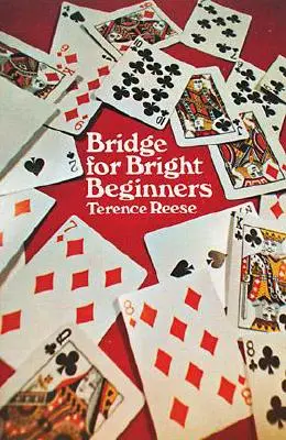 Bridge pour débutants brillants - Bridge for Bright Beginners