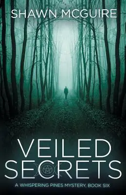 Veiled Secrets : Un mystère de Whispering Pines, Livre 6 - Veiled Secrets: A Whispering Pines Mystery, Book 6