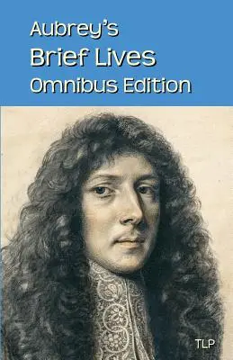 Les brèves vies d'Aubrey : Édition omnibus - Aubrey's Brief Lives: Omnibus Edition