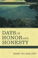 Jours d'honneur et d'honnêteté : Un mémoire - Days of Honor and Honesty: A Memoir