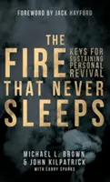 Le feu qui ne dort jamais - The Fire That Never Sleeps