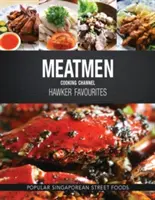 Meatmen Cooking Channel : Hawker Favourites : Les plats populaires de la rue à Singapour - Meatmen Cooking Channel: Hawker Favourites: Popular Singaporean Street Foods