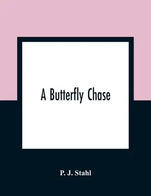 Une chasse aux papillons - A Butterfly Chase