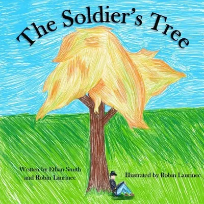 L'arbre du soldat - The Soldier's Tree