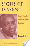 Signes de dissidence : Maryse Cond et la critique postcoloniale - Signs of Dissent: Maryse Cond and Postcolonial Criticism