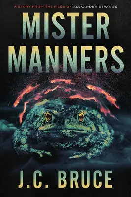 Mister Manners : Une histoire tirée des dossiers d'Alexander Strange - Mister Manners: A Story From the Files of Alexander Strange