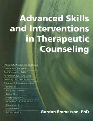 Compétences et interventions avancées en conseil thérapeutique - Advanced Skills and Interventions in Therapeutic Counselling