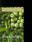 La nouvelle encyclopédie de la culture du Sud : Volume 7 : Foodways - The New Encyclopedia of Southern Culture: Volume 7: Foodways