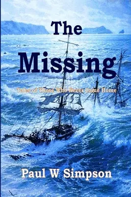Les disparus : Histoires de ceux qui ne sont jamais rentrés chez eux. - The Missing: Tales of those who never came home.
