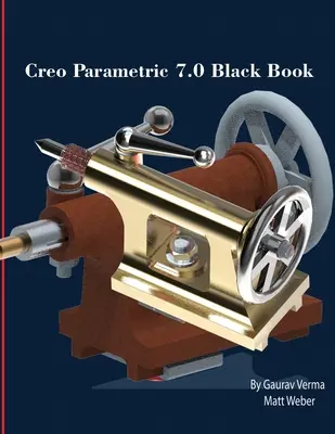 Creo Parametric 7.0 Black Book