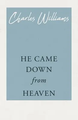 Il est descendu du ciel - He Came Down from Heaven