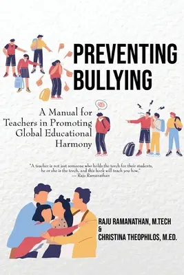 Prévenir les brimades : Manuel à l'usage des enseignants pour la promotion de l'harmonie éducative mondiale - Preventing Bullying: A Manual for Teachers in Promoting Global Educational Harmony