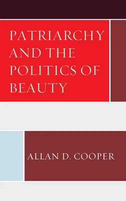 Le patriarcat et la politique de la beauté - Patriarchy and the Politics of Beauty