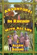 Aventures dans la parenté avec toute vie - Adventures in Kinship with All Life