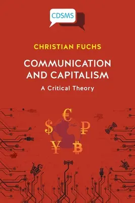 Communication et capitalisme : Une théorie critique - Communication and Capitalism: A Critical Theory