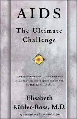 LE SIDA : Le défi ultime - AIDS: The Ultimate Challenge