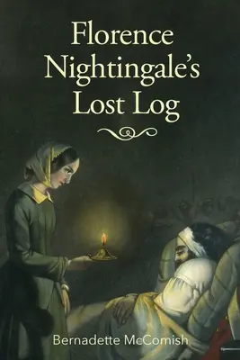 Le journal perdu de Florence Nightingale - Florence Nightingale's Lost Log