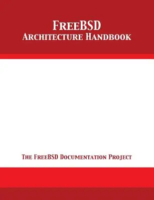 Manuel d'architecture FreeBSD - FreeBSD Architecture Handbook