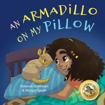 Un tatou sur mon oreiller : Une aventure de l'imagination - An Armadillo on My Pillow: An Adventure in Imagination