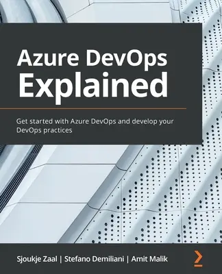 Azure DevOps expliqué : Lancer Azure DevOps et développer vos pratiques DevOps - Azure DevOps Explained: Get started with Azure DevOps and develop your DevOps practices