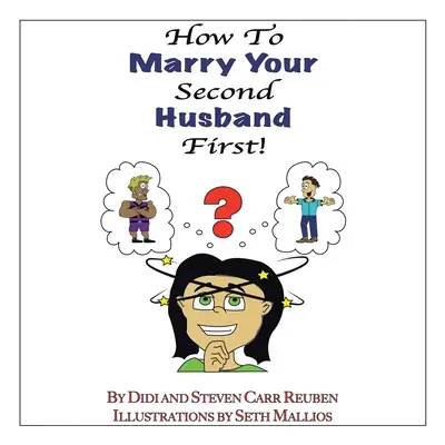 Comment épouser votre second mari* en premier lieu - How to Marry Your Second Husband* First