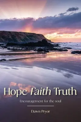 L'espoir, la foi et la vérité - Hope Faith Truth