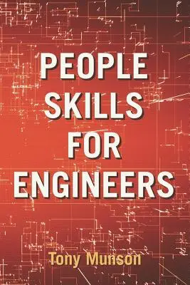 Compétences humaines pour les ingénieurs - People Skills for Engineers