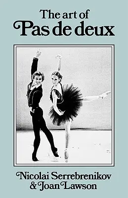 L'art du pas de deux - The Art of Pas de Deux