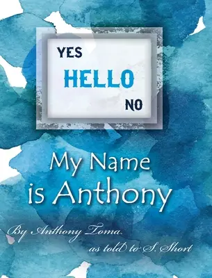 Bonjour - Je m'appelle Anthony - Hello - My Name is Anthony